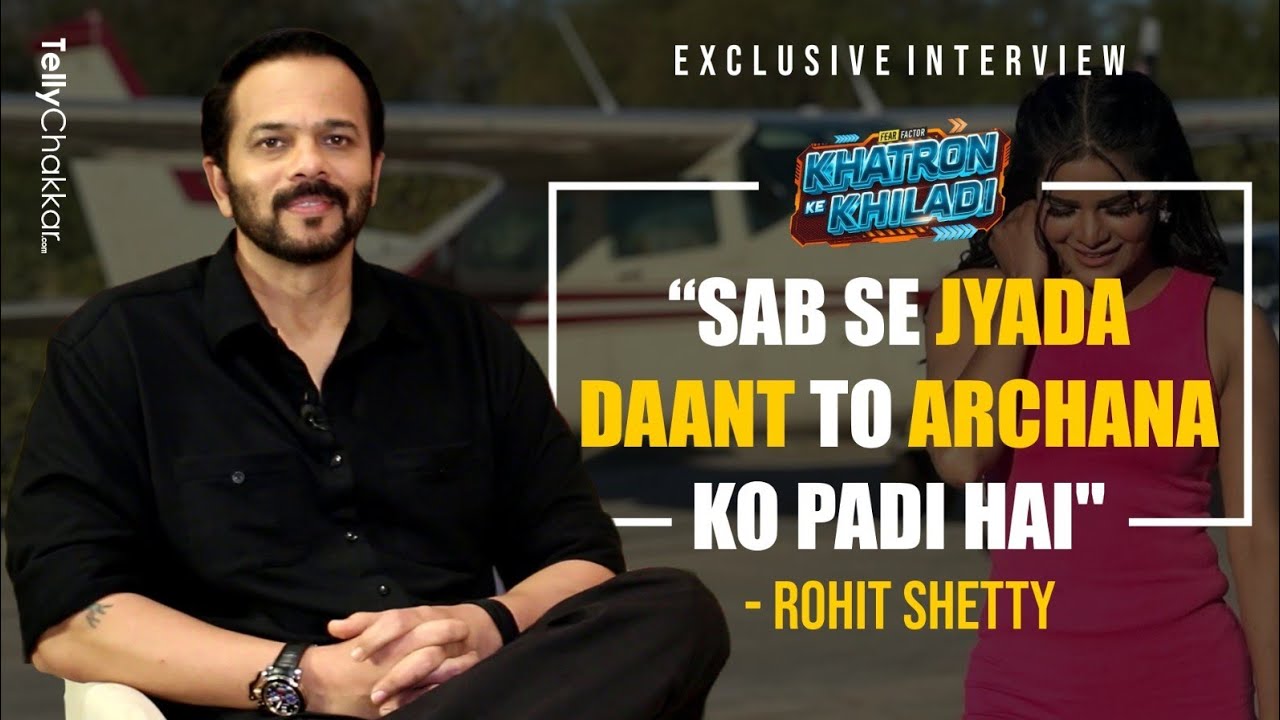 Rohit Shetty On KKK 13 & Shiv Archana's Ugly Fight During The Shoot |