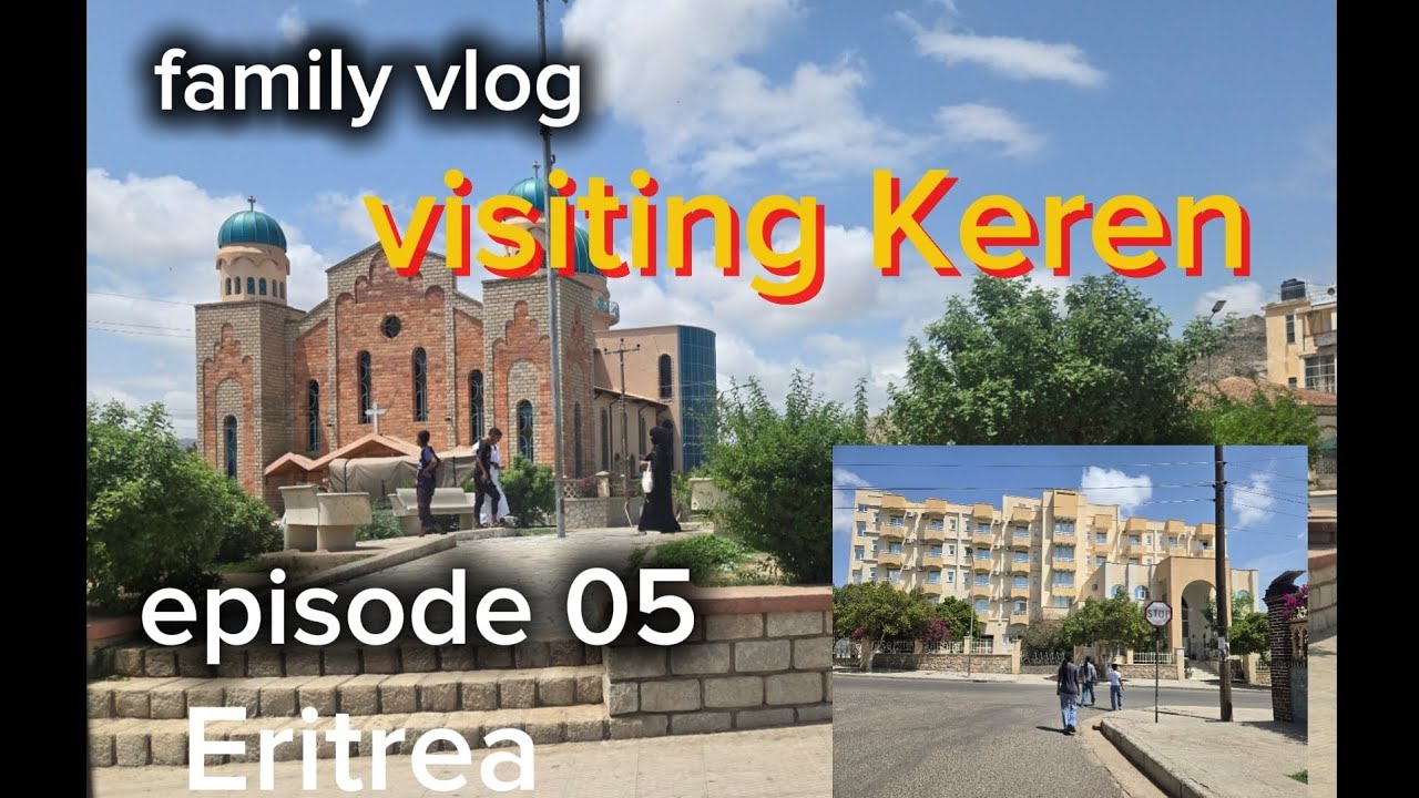 Vist keren Eritrea With Me! 38 ዙርያ ምሳና ኣመንገዲ ከረን💝💞