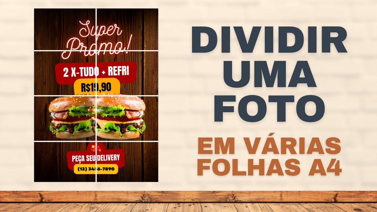 DIVIDIR UMA FOTO EM V&Aacute;RIAS FOLHAS A4   ATUALIZADO