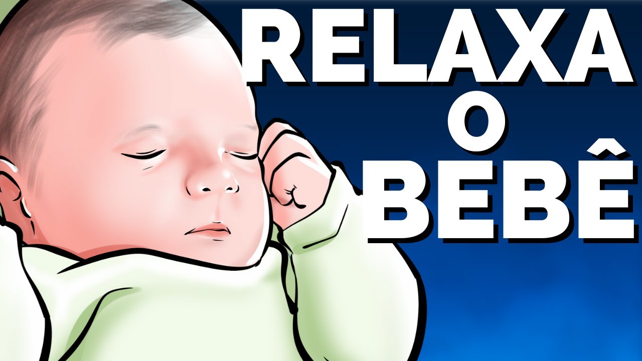 A M&Uacute;SICA MAIS RELAXANTE PARA BEB&Ecirc;S DORMIREM PROFUNDAMENTE - Sono Profundo Toda a Noite