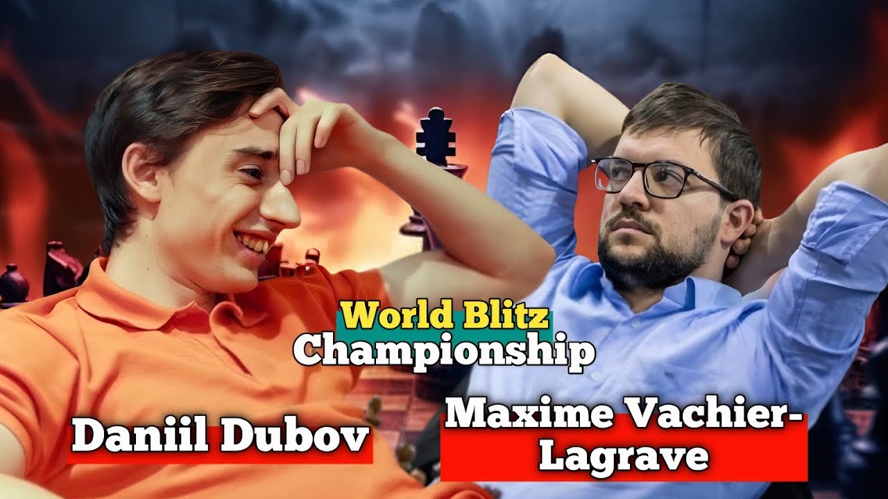 Daniil Dubov vs Maxime Vachier-Lagrave | World Blitz Championship