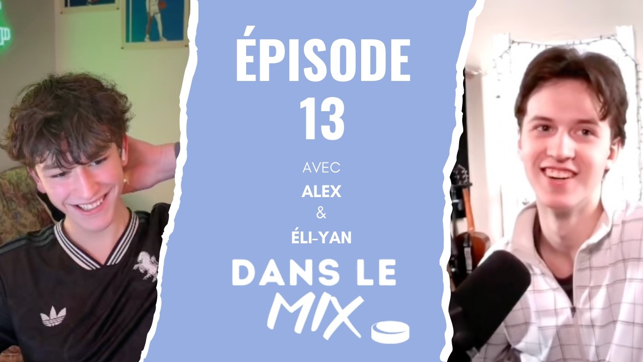 Celebrini se démarque + Tier List d'Équipe Canada. Dans le Mix avec Éli-Yan Gasse Ep.13