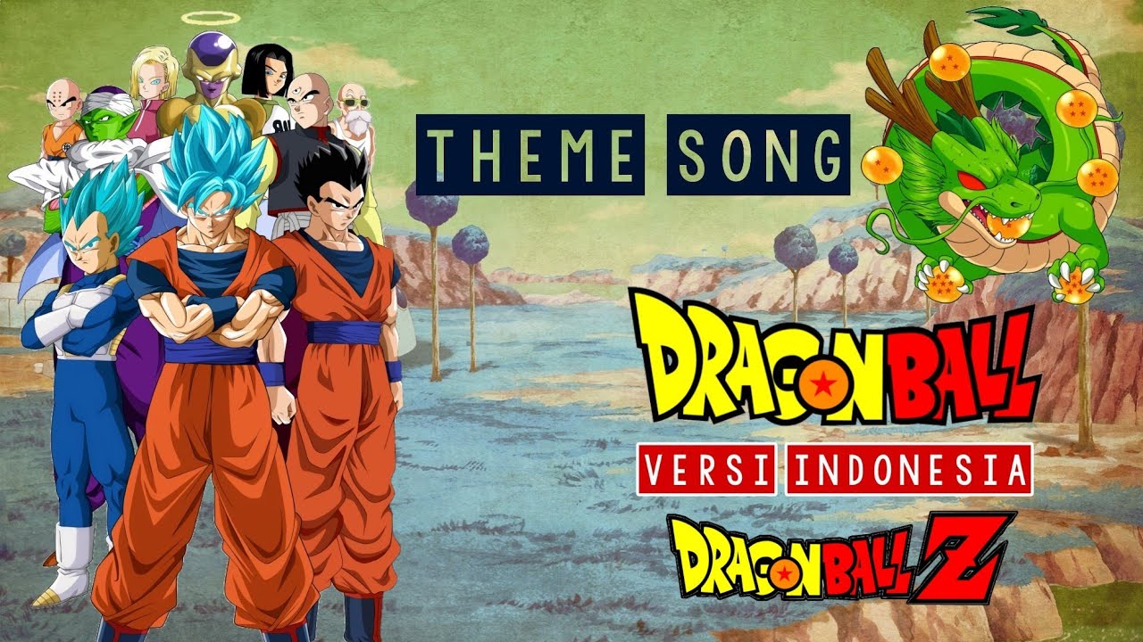 Ost. Dragon Ball & Dragon Ball Z (Versi Indonesia)