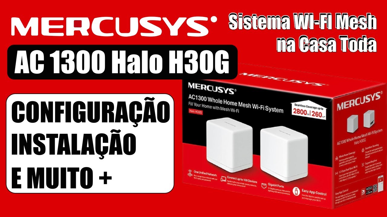 MERCUSYS AC1300 HALO H30G WI-FI MESH / CONFIGURAÇÃO E INSTALAÇÃO COMPLETA #roteador #wifi