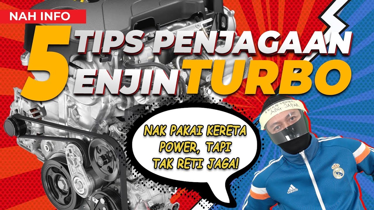 INI 5 TIPS PENJAGAAN ENJIN TURBO