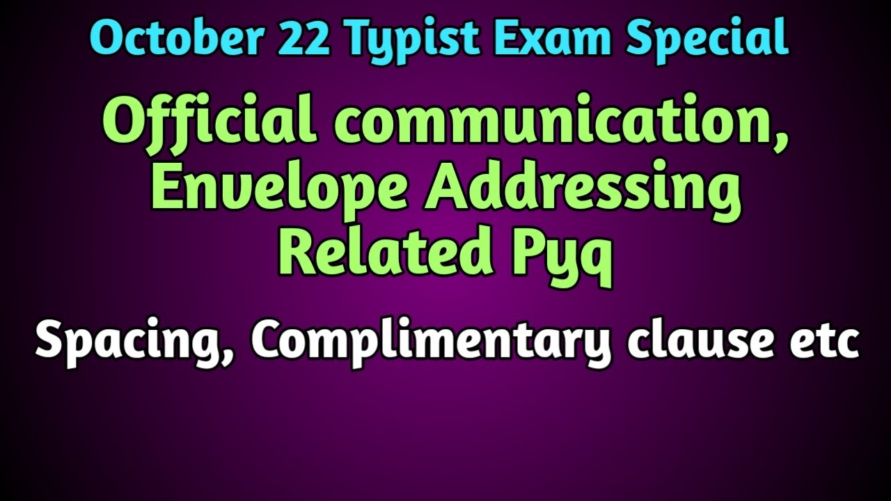 Official communication & envelope addressing class & pyq