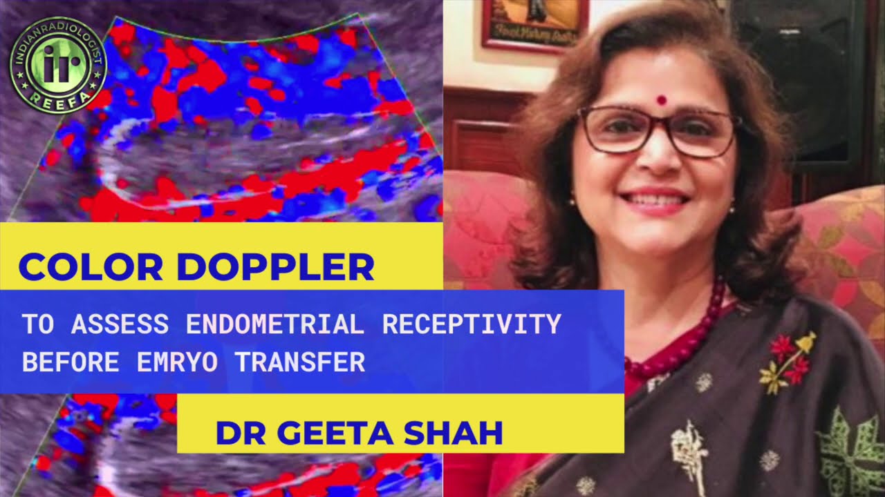 USG & DOPPLER EVALUATION FOR ENDOMETRIAL RECEPTIVITY PRIOR TO  EMBRYO TRANSFER |  DR GEETA SHAH