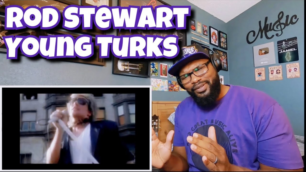 (From The Video Vault) Rod Stewart - Young Turks | REACTION