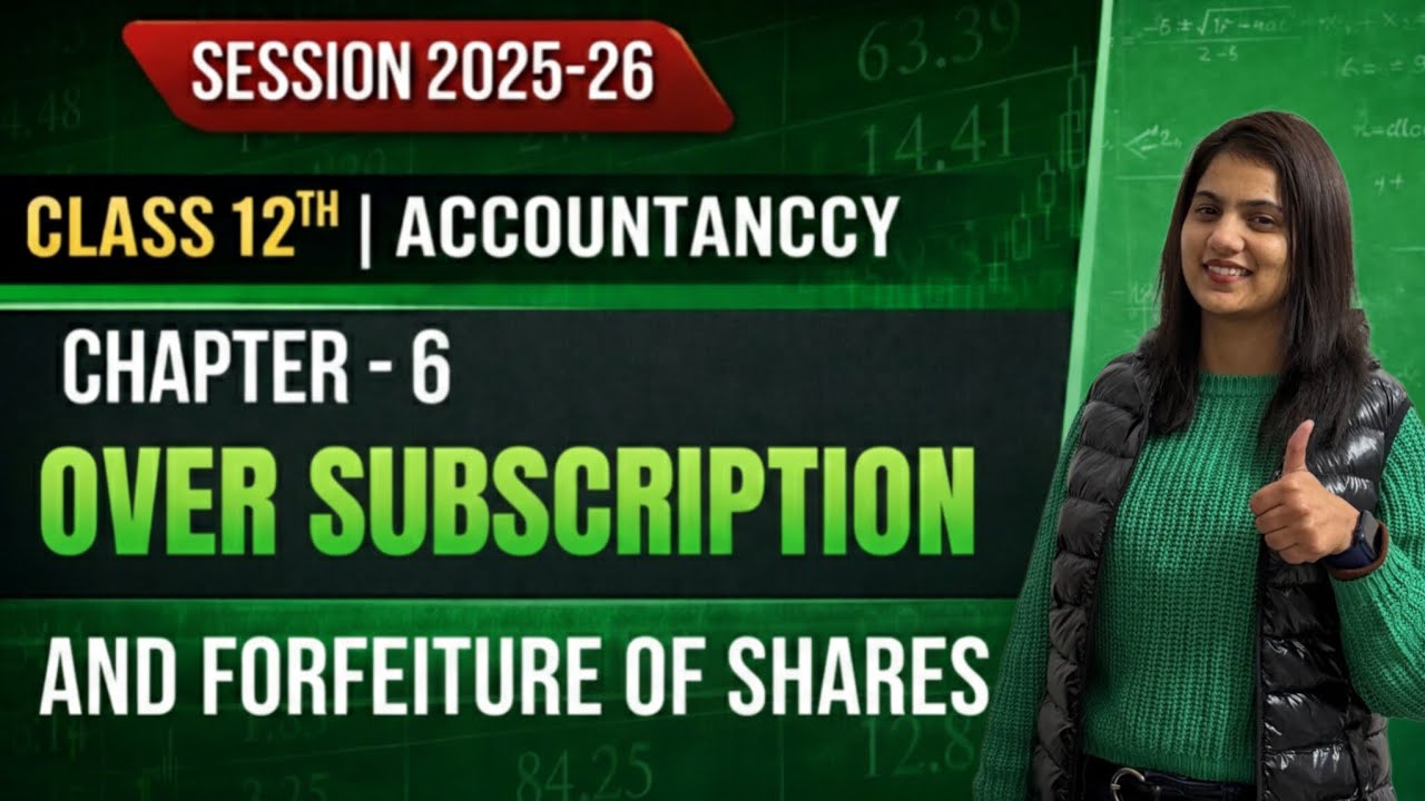 Over Subscription and Forfeiture Of Shares | Accountancy | Class 12