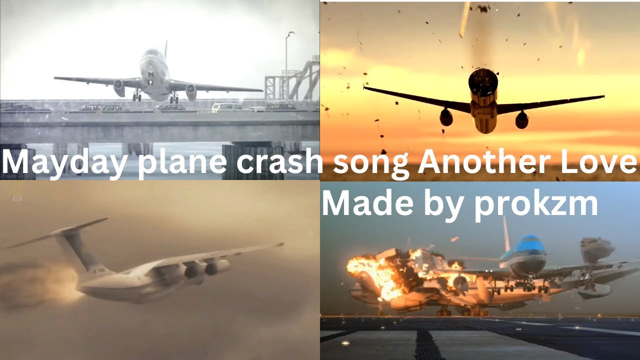 Mayday Plane Crash Song Another Love