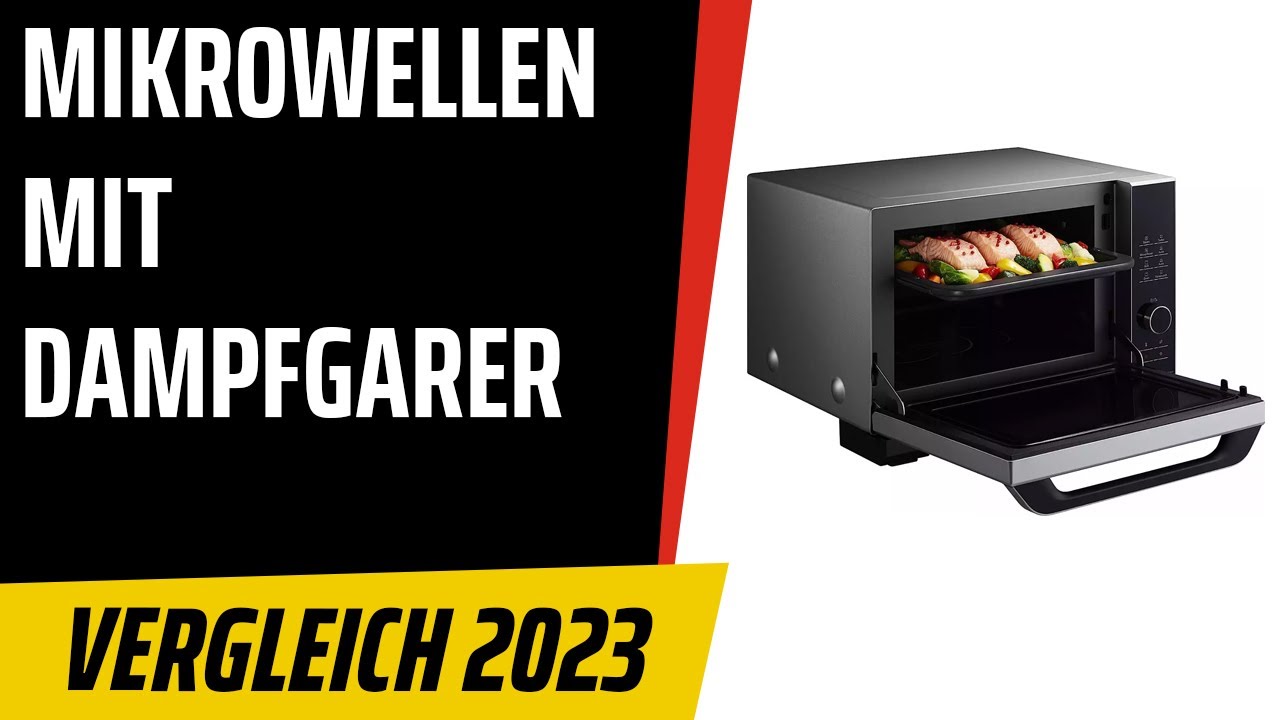 TOP–7. Die besten Mikrowellen mit Dampf­ga­rer. Test & Vergleich 2023 | Deutsch