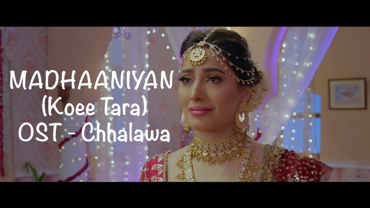 Mandhaniyan (Koee Tara) Soundtrack from the Motion Picture 'Chhalawa'