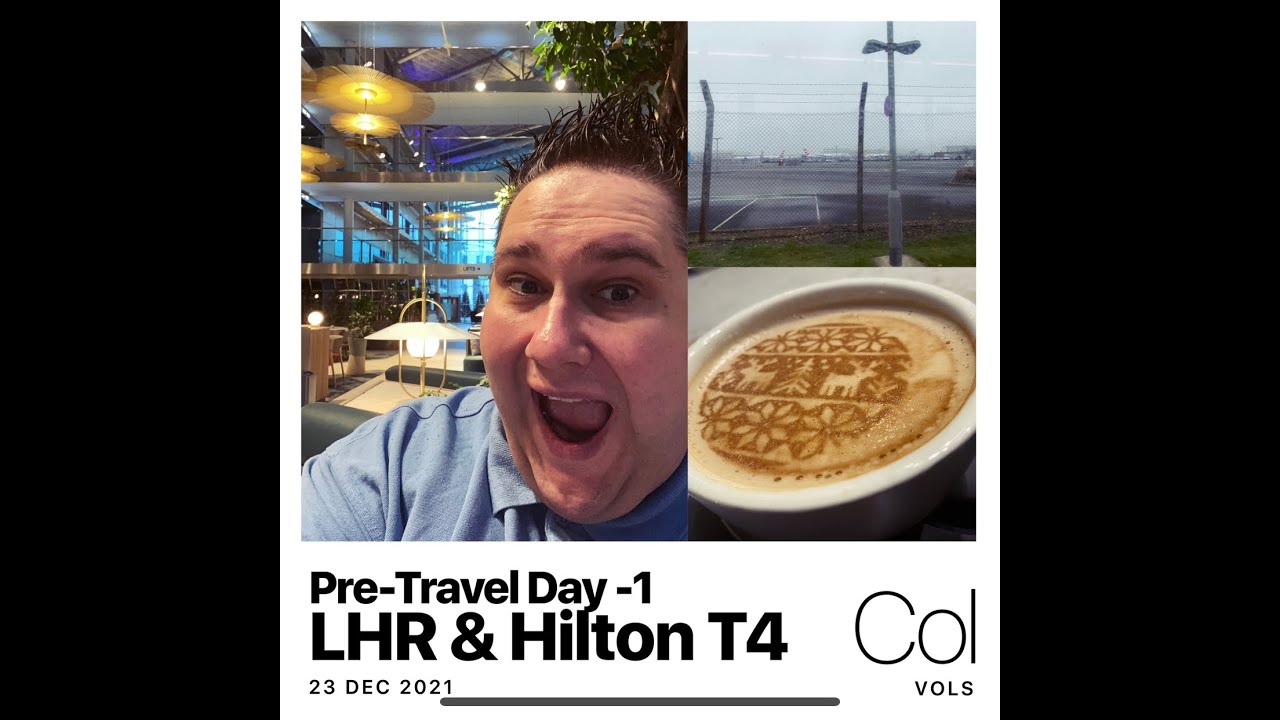 Pre Travel Day -1 Drama on the Hoppa! Hilton T4 Review
