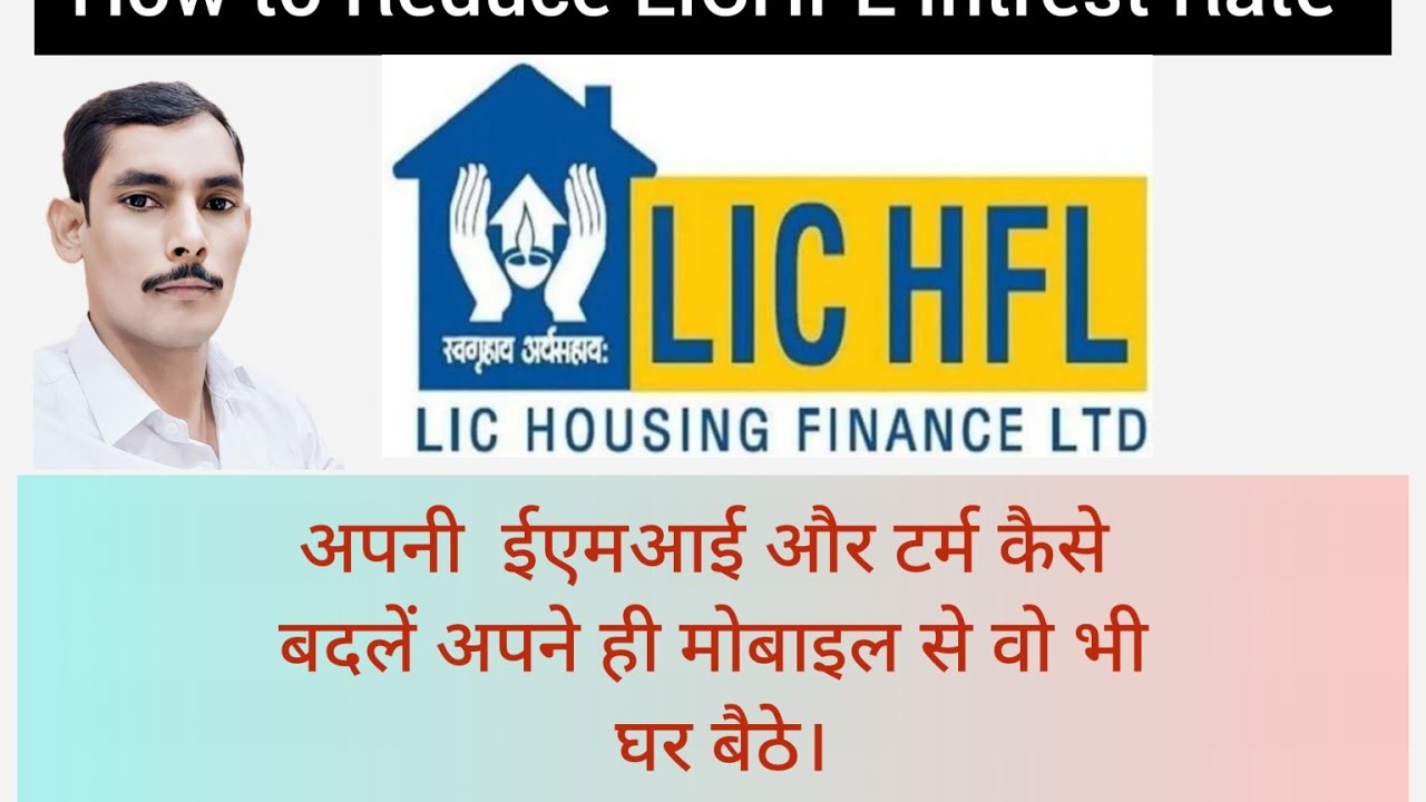 Use LICHFL Online facility for ROI and EMI