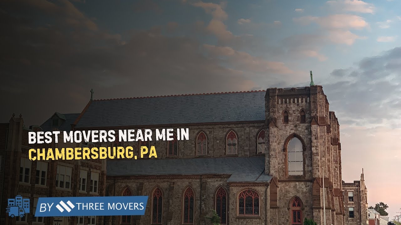 Best Movers Near Me in Chambersburg, PA | Affordable Local & Long-Distance Moving Services
