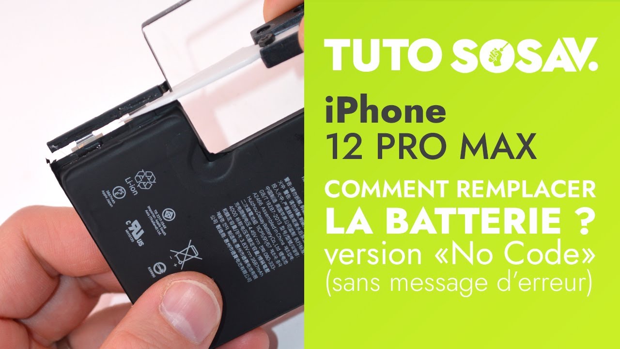 Tutoriel SOSav : Remplacement de la batterie No Code pour iPhone 12 Pro Max