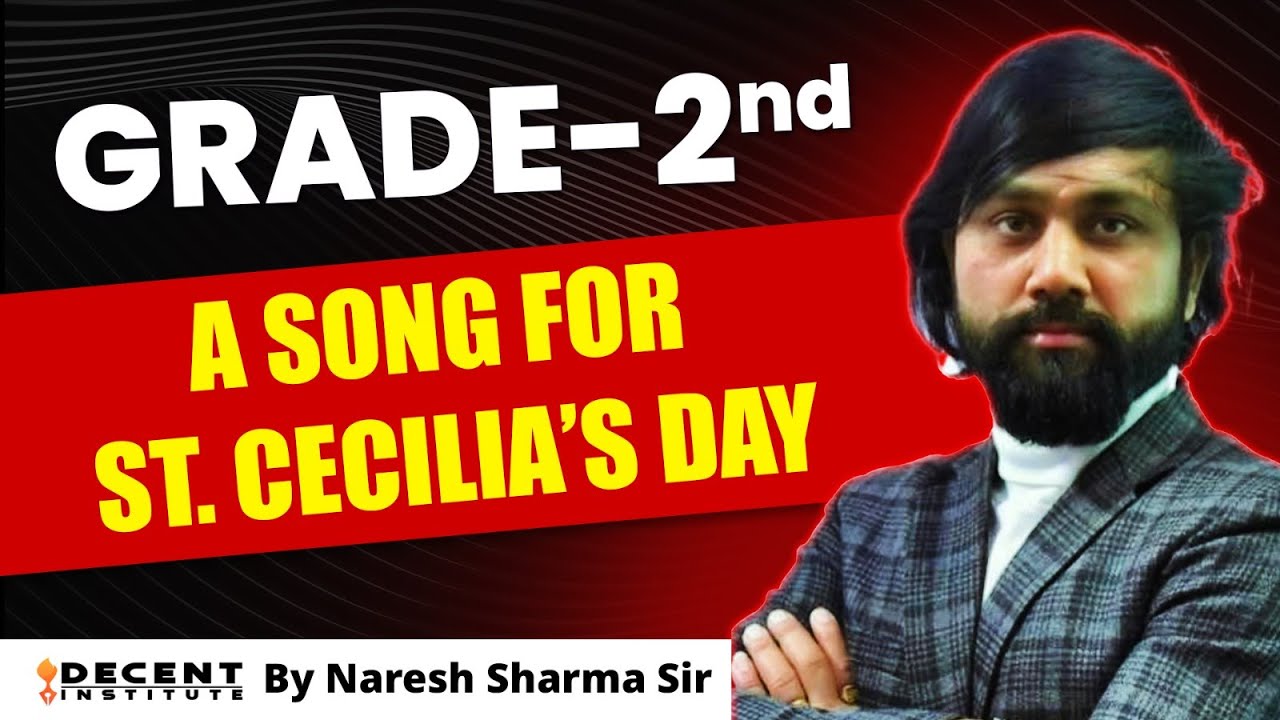 Grade 2 English Literature | A Song for St. Cecilia’s Day | Naresh Sharma Sir Class 03