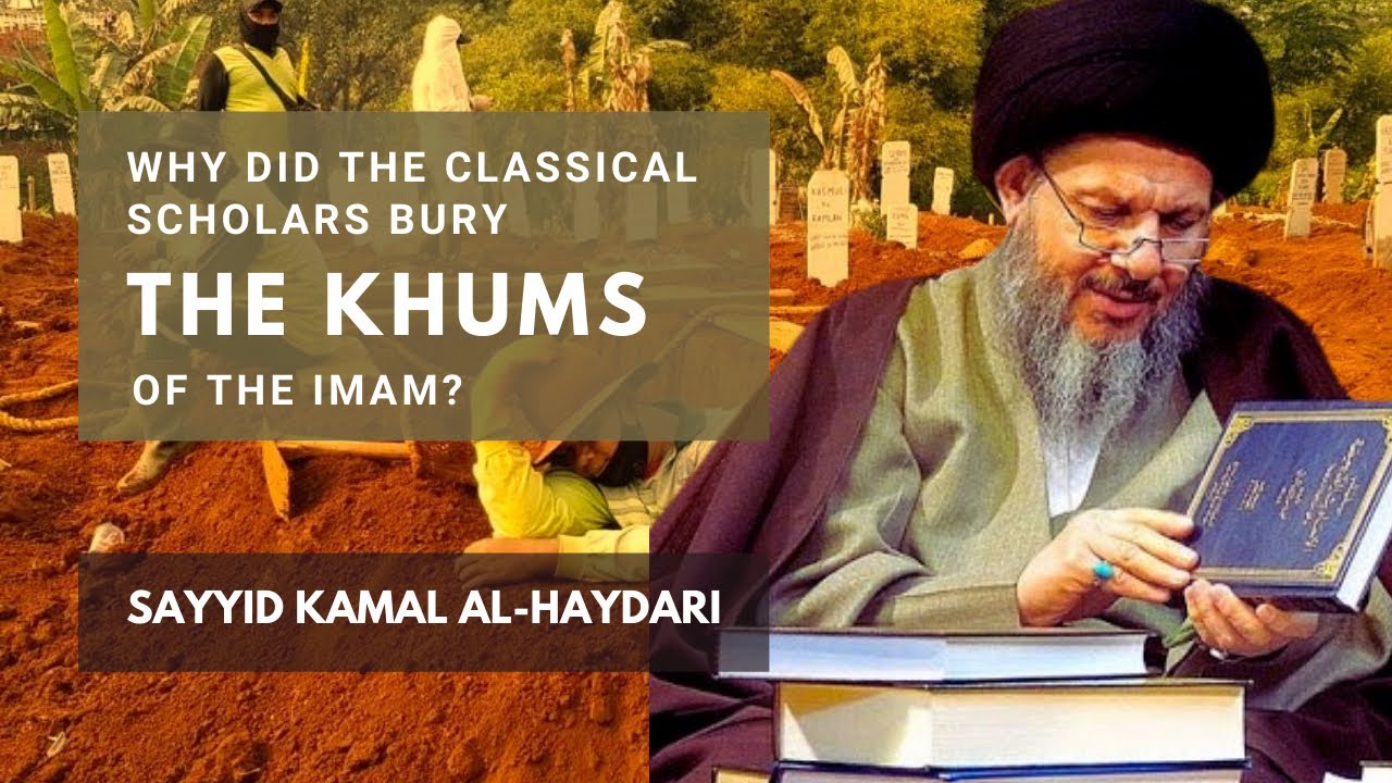 How did some of the classical scholars manage the Khums? | Sayyid Kamal al-Haydari