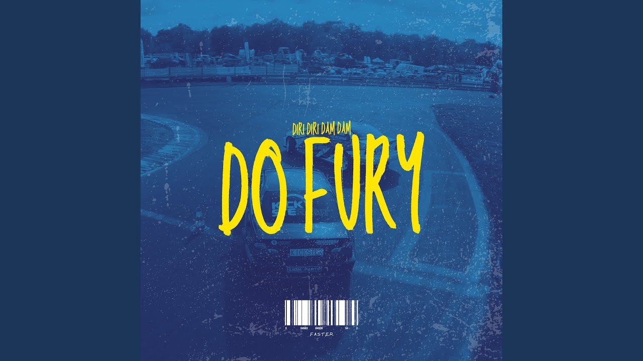 Do Fury (diri diri dam dam) Extended