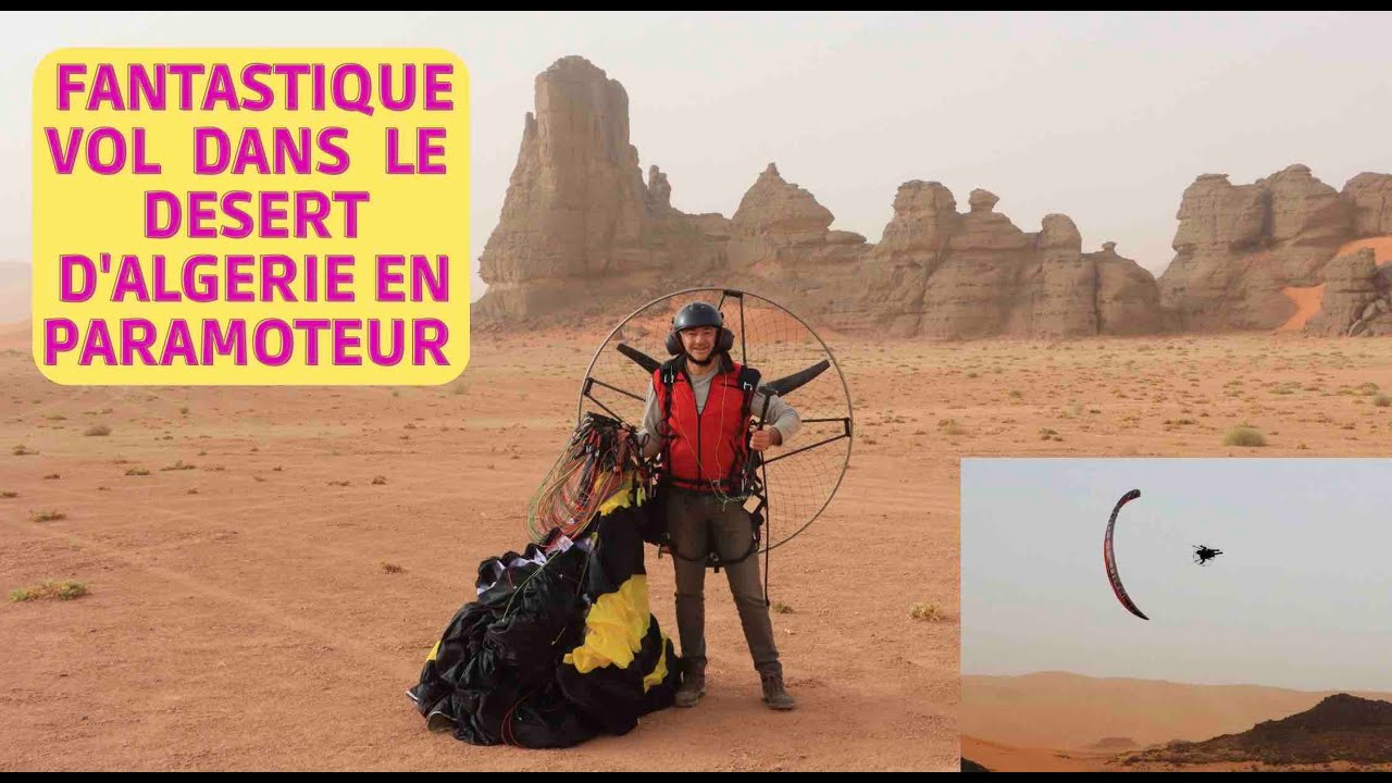 PARAMOTEUR DJANET - DESERT TADRART ALGERIE