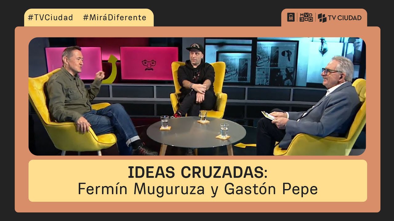 Ideas Cruzadas - Fermín Muguruza y Gastón Pepe