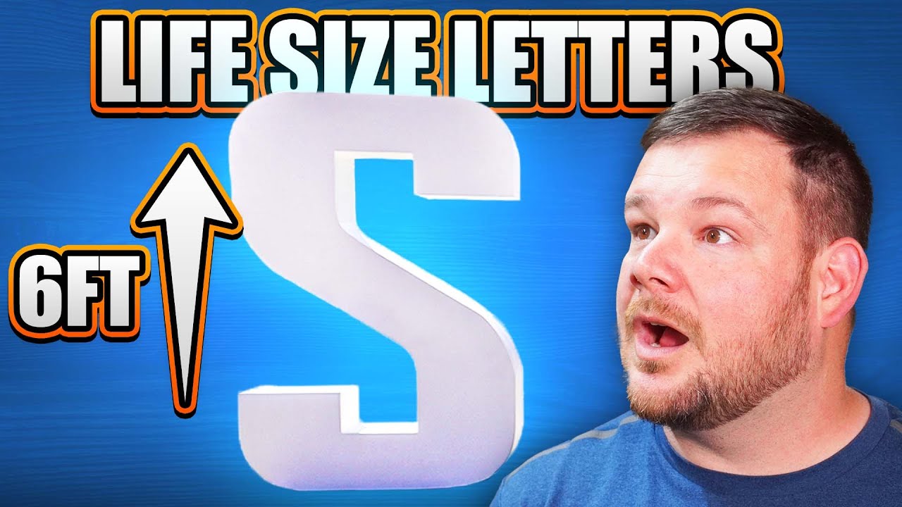 Building EPIC Life Sized Letters