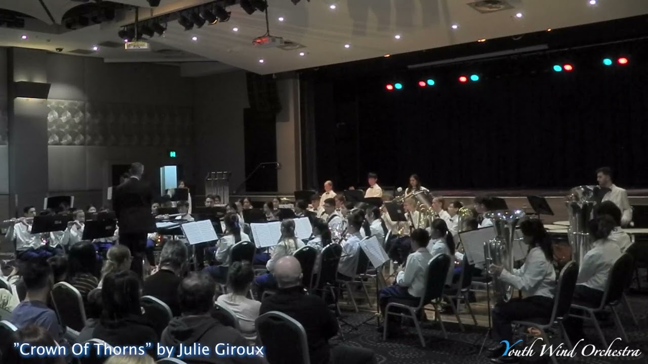 Crown Of Thorns - Julie Giroux - Castle Hill RSL Youth Wind Orchestra