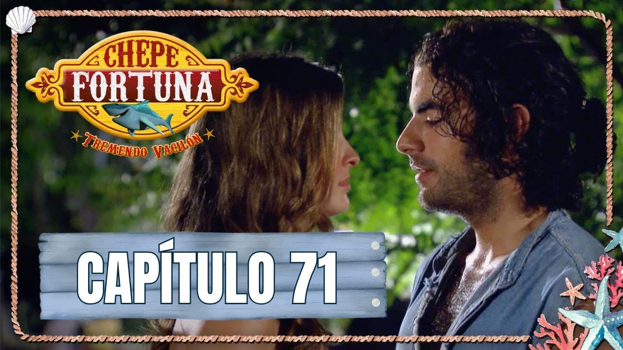 Chepe fortuna | Capítulo 71 | Chepe y Niña vuelven a acercarse