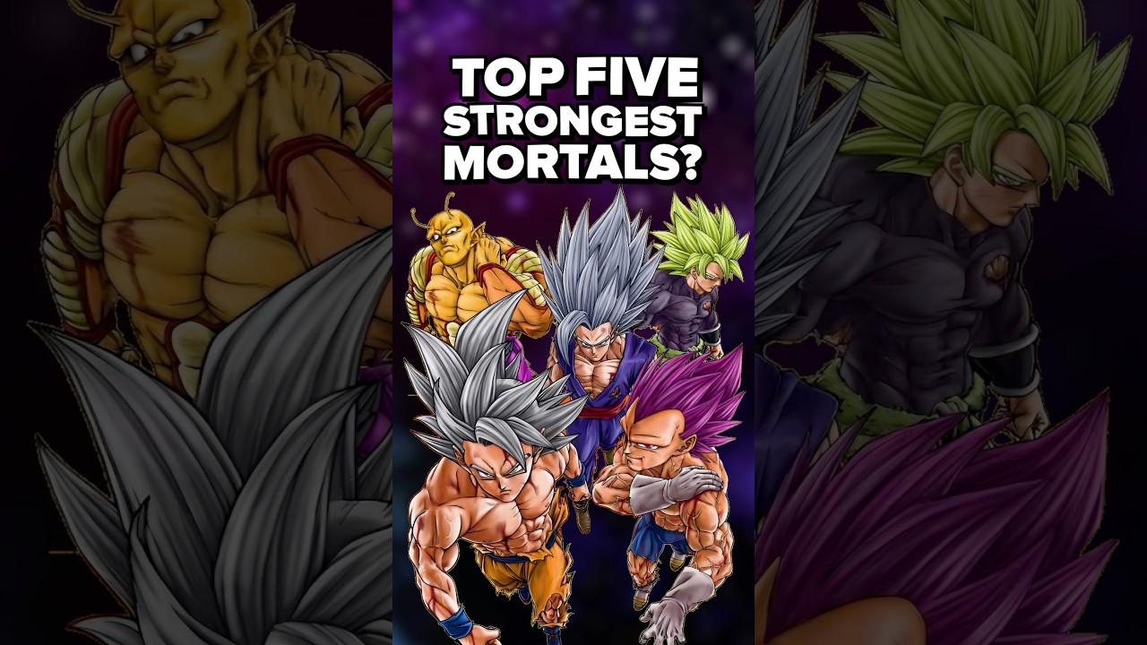 Top 5 Strongest Mortals in Dragon Ball