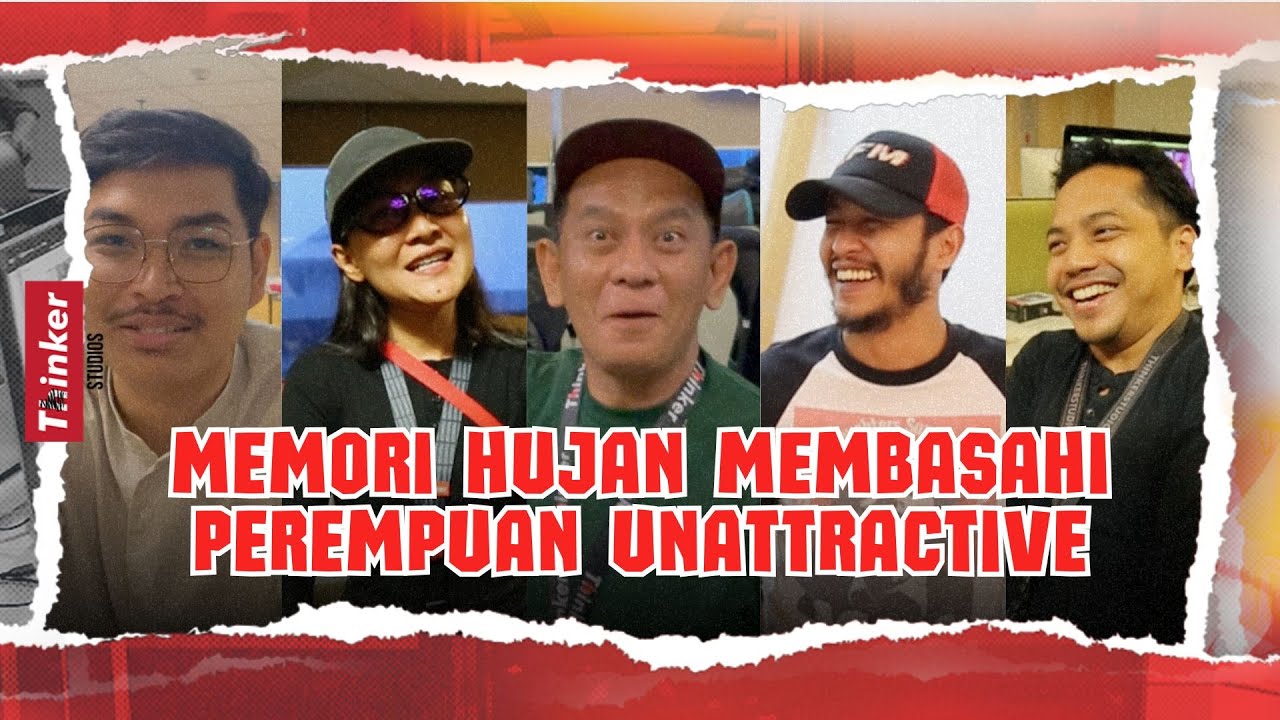 Life at Thinker: Memori Hujan Membasahi Perempuan Unattractive