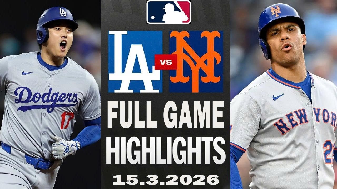 New York Mets Vs Los Angeles Dodgers Full Game Highlights March 15,2026 MLB Spring Training 2026