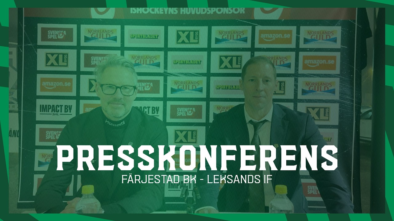 Presskonferens efter F&auml;rjestad - Leksand