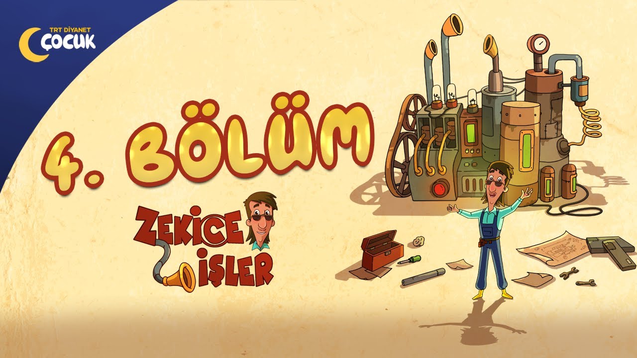 Zekice İşler - 4.B&ouml;l&uuml;m