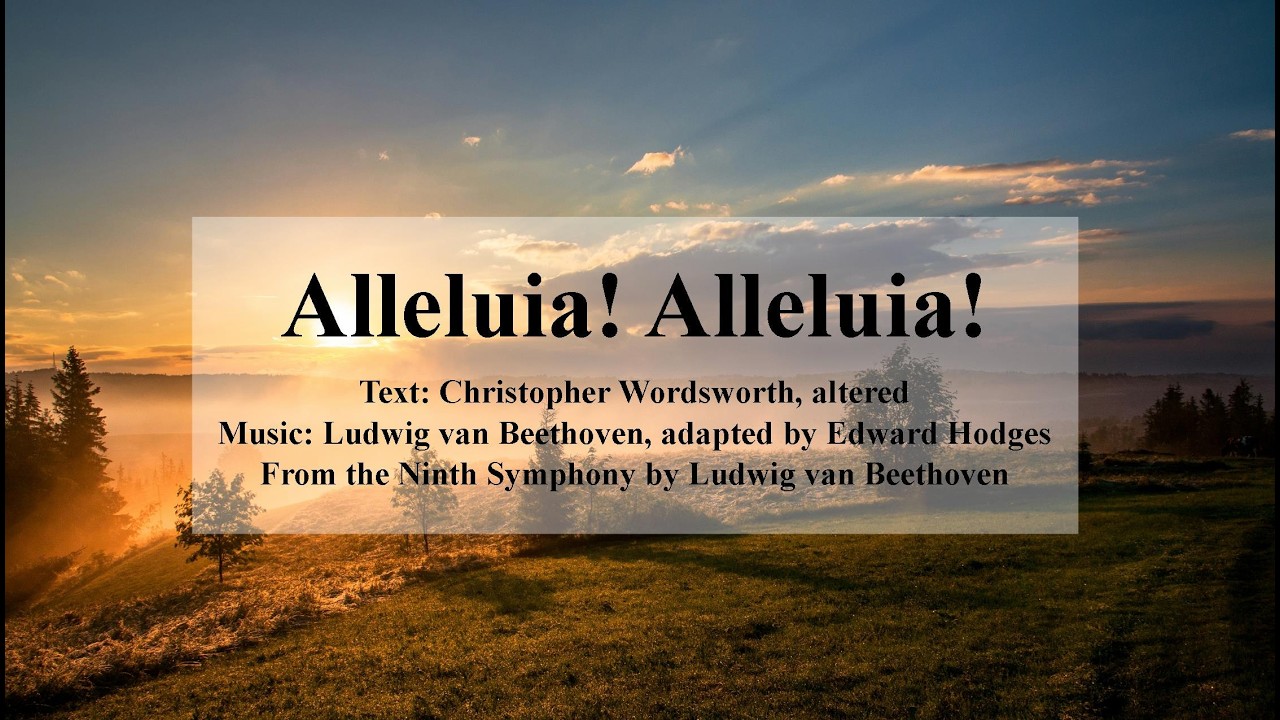 Alleluia! Alleluia!