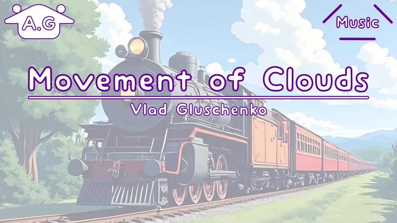 Movement of Clouds | Vlad Gluschenko | Lofi | @AGu_hahero_NoCopyrightMusic