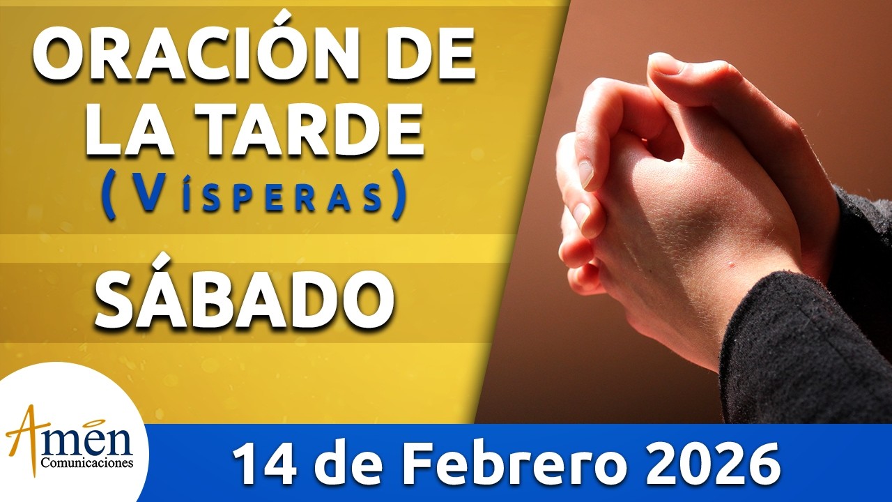 Oración de la Tarde Hoy Viernes 14 Febrero 2026 l Padre Carlos Yepes | Católica | Dios