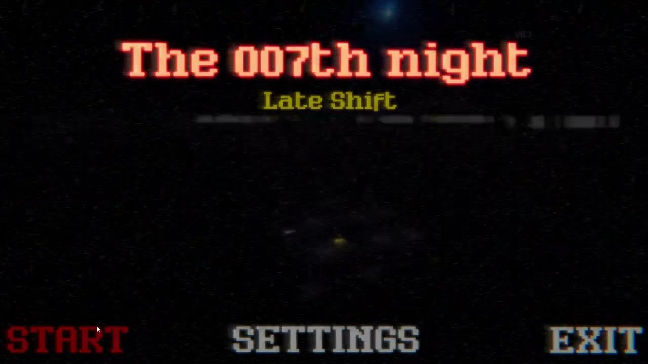 THE 007th NIGHT Late Shift- Indie Horror Game