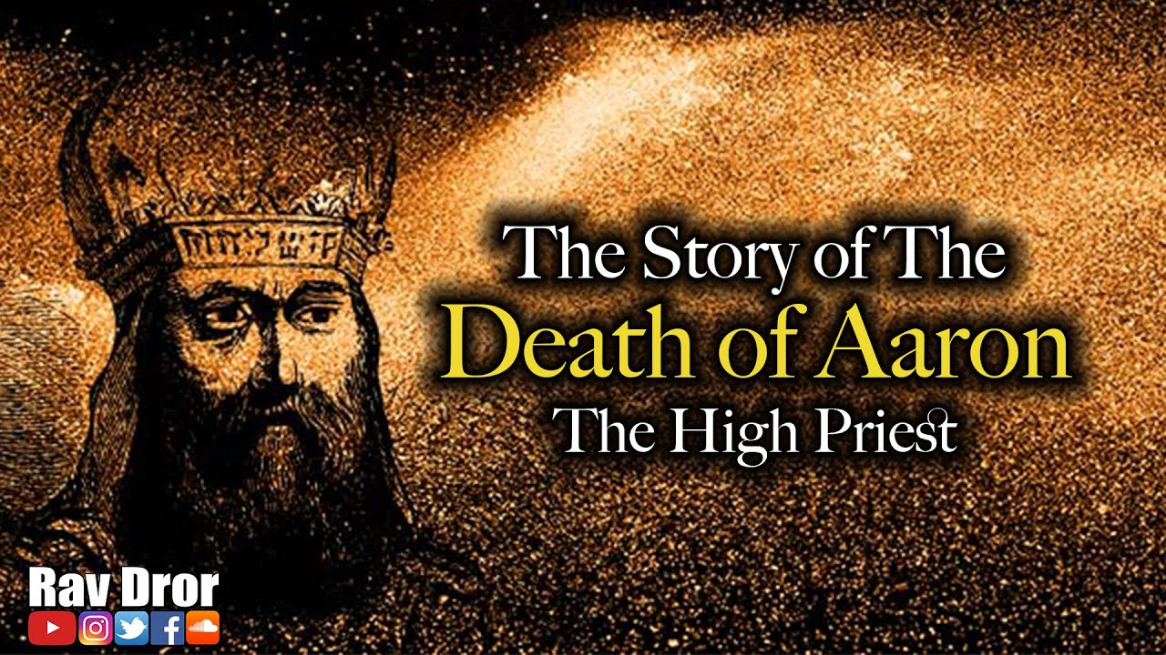 The Story of the Death of Aaron - From Ancient Hebrew Writings (Midrash)