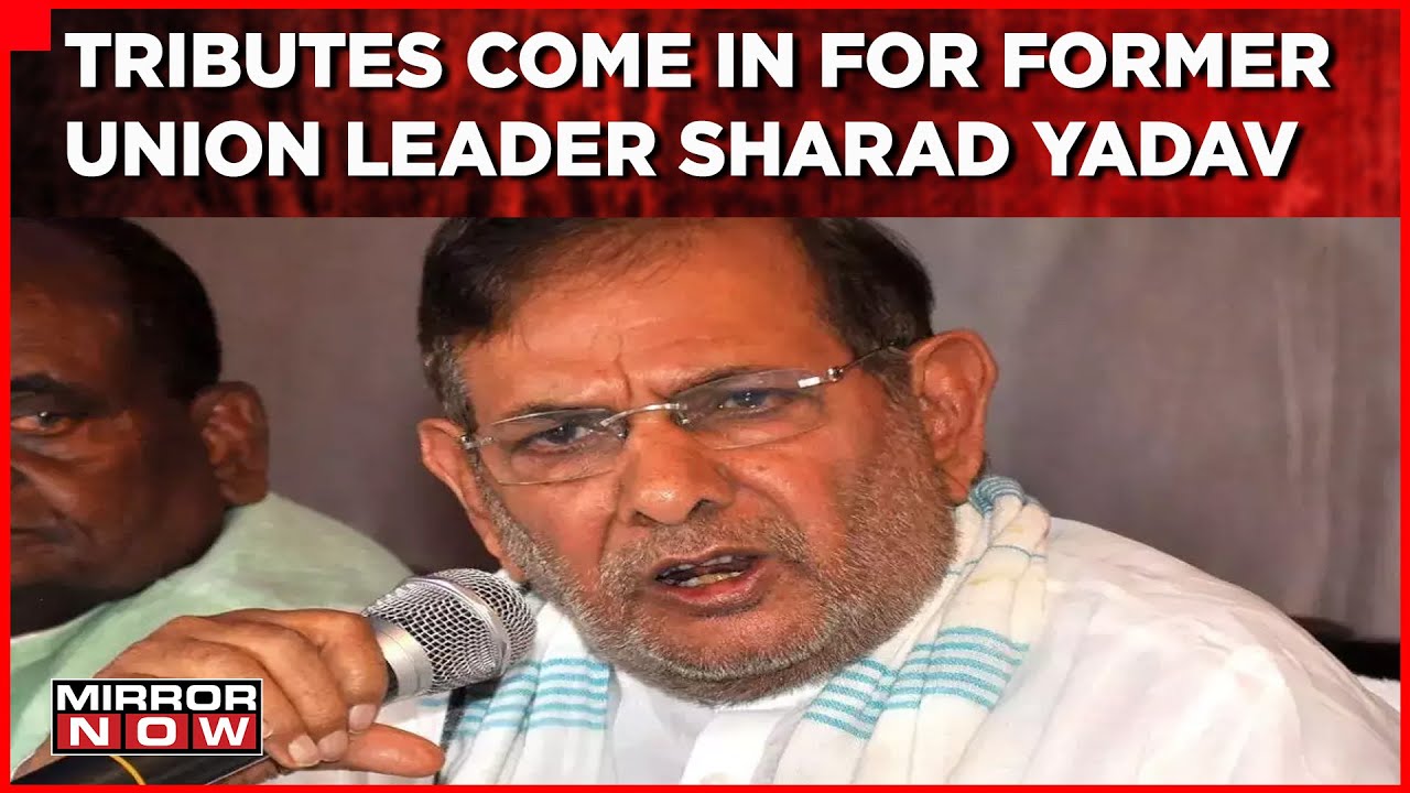 Sharad Yadav Passes Away At 75 | Tributes And Reactions Come In | Top News | Politics