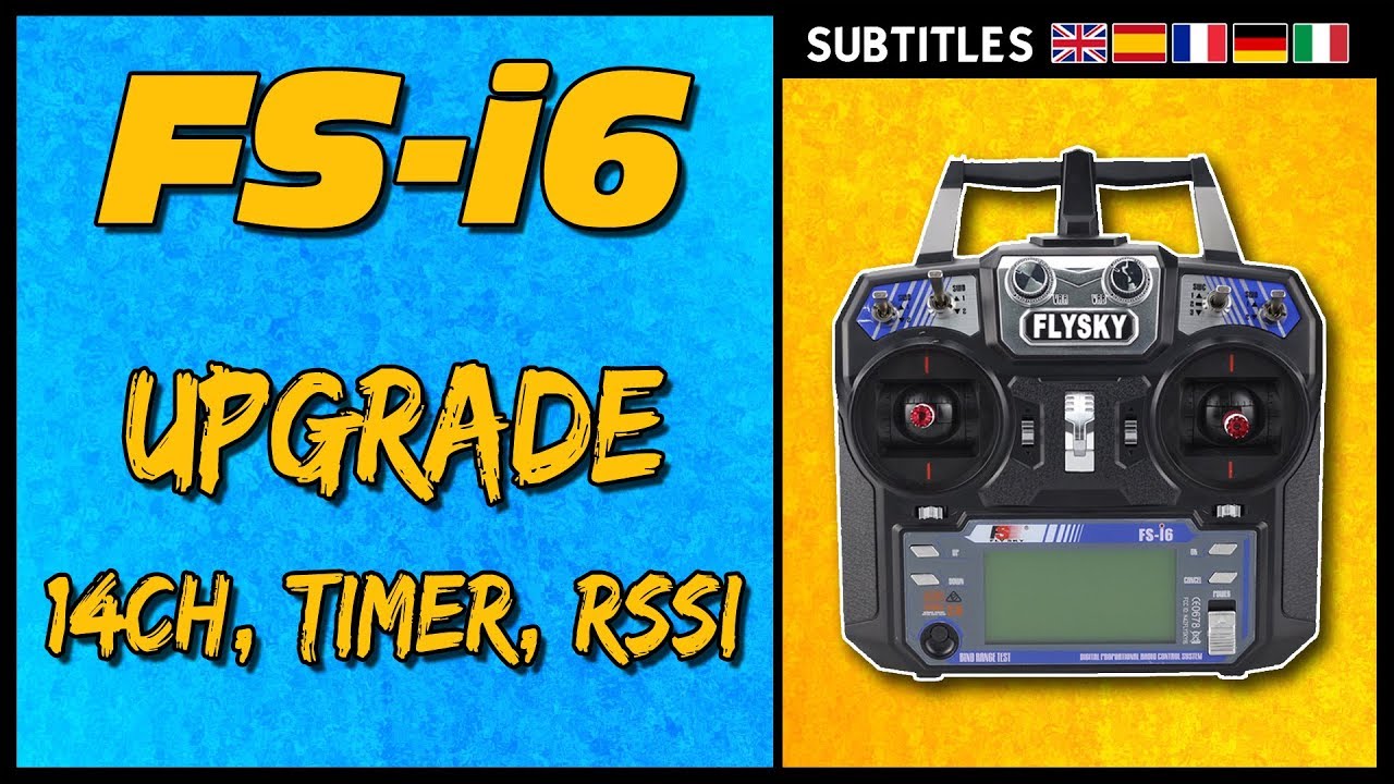 Flysky FS-i6 - Firmware Upgrade 14CH, TIMER, RSSI AND MORE