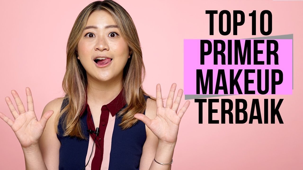 10 PRIMER & PELEMBAP MOISTURIZER MAKEUP TERBAIK VERSI ARCHANGELA CHELSEA
