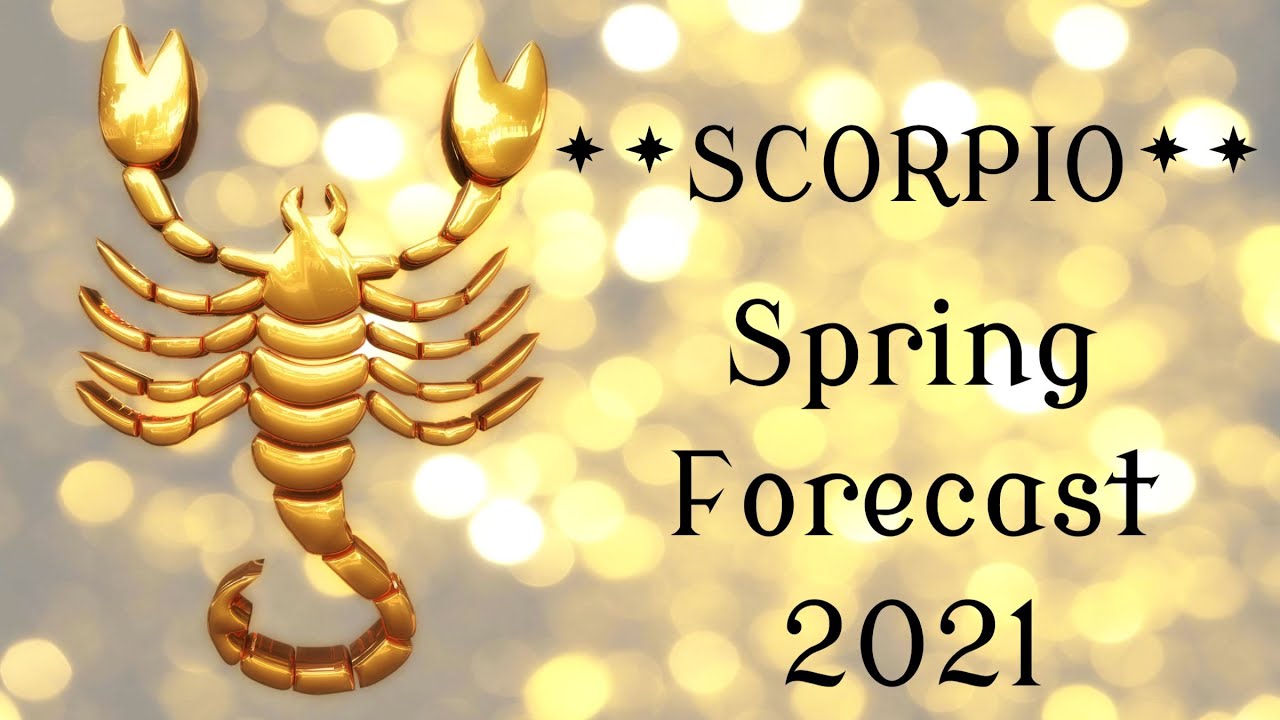 ♏️Scorpio ~ Life Is About To Get Good! ~ Spring 2021 Forecast