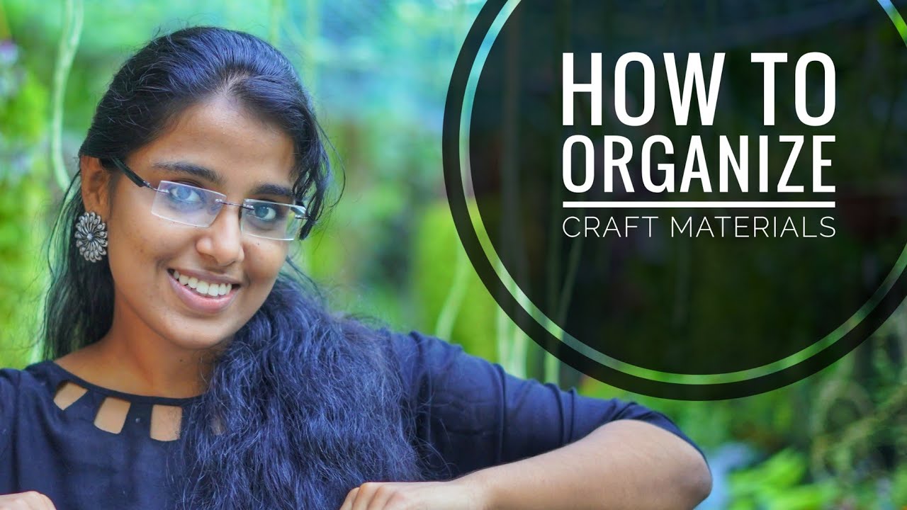 ക്രാഫ്റ്റ് മെറ്റീരിയൽസ് arrange ചെയ്ത് വയ്ക്കാൻ കുറച്ച് എളുപ്പ വിദ്യകൾ| DayDreamer Merin