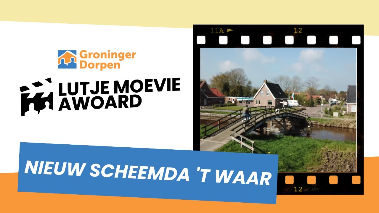 Lutje Moevie Awoard: Nieuw Scheemda 't Waar