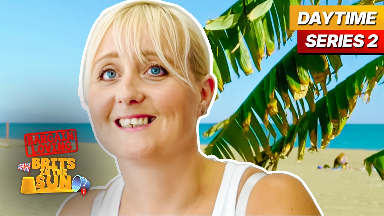 Bargain Loving Brits In The Sun Daytime | Series 2 Episode 5 | Full Episode