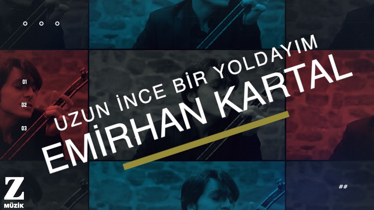 Emirhan Kartal Quartet - Uzun İnce Bir Yoldayım  I Official Music Video © 2018 Z Müzik