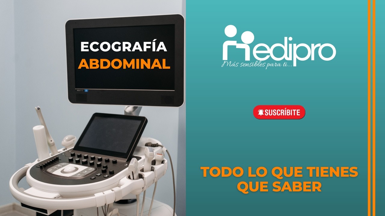 EP 16 - ECOGRAF&Iacute;A ABDOMINAL - &iquest;Qu&eacute; preparaci&oacute;n debo tener? y &iquest;Para qu&eacute; realizarla? - Radiolog&iacute;a