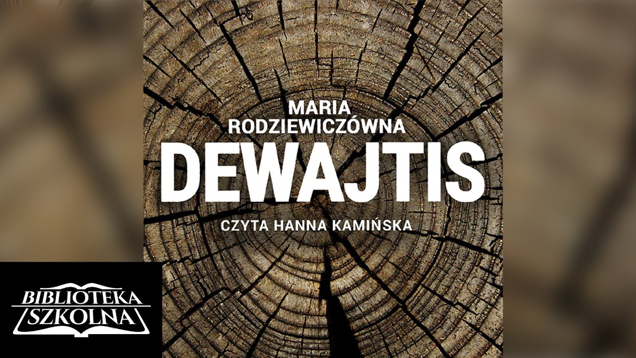 3. Maria Rodziewicz&oacute;wna - Dewajtis: Część 3 | Audiobook PL