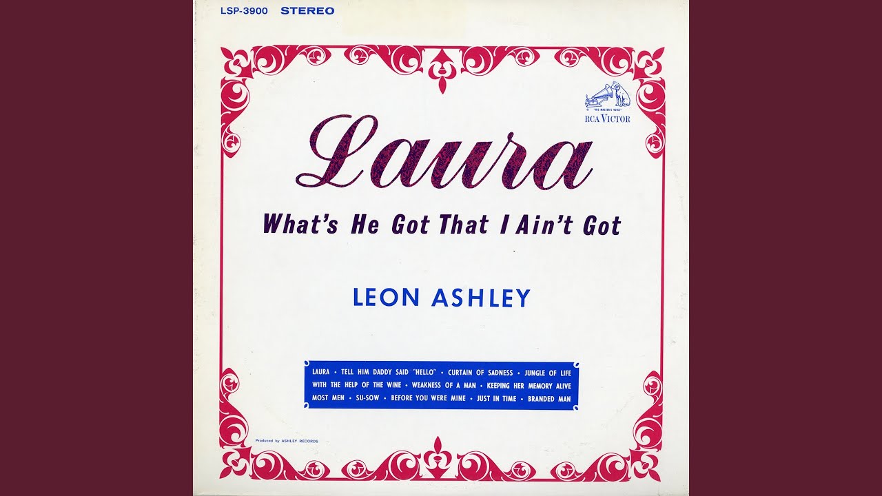 Laura (What's He Got That I Ain't Got)