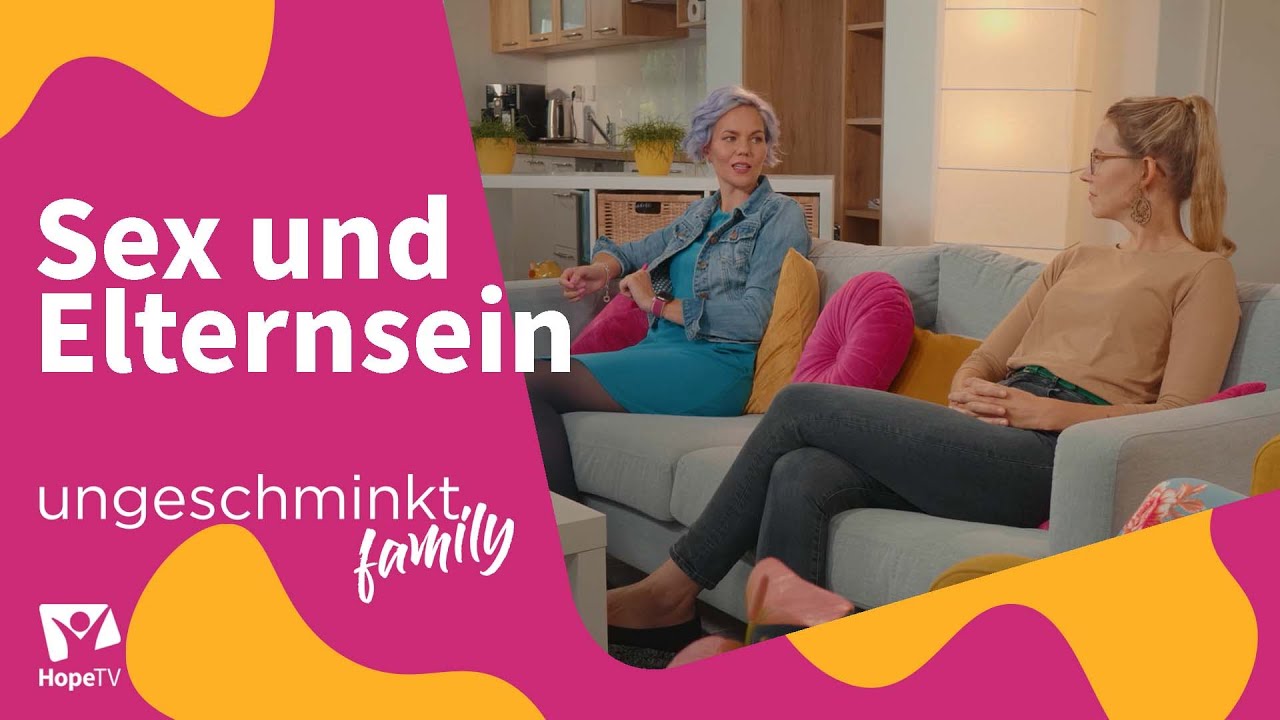 Sex im Eltern-Alltag | ungeschminkt. family